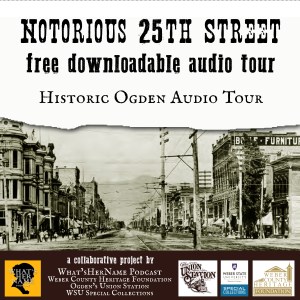 Free downloadable audio tours of Historic Ogden!